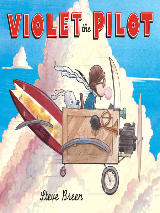 Steve Breen创作的Violet the Pilot作品的详细信息 - 可供借阅